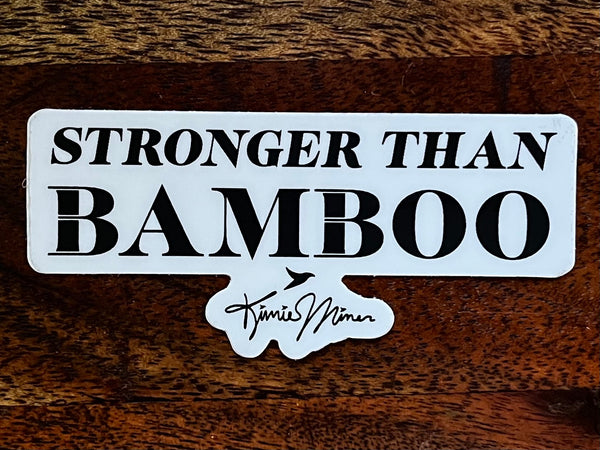 Stronger Than Bamboo Sticker